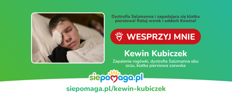 Ratuj wzrok i oddech Kewina – Pomóż chłopcu, który walczy z chorobą